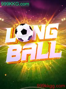Tudo o Que Você Precisa Saber Sobre LongBall: Um Novo Fenômeno em 999KKG.com